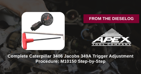 Complete Caterpillar 3406 Jacobs 349A Trigger Adjustment Procedure: M10150 Step-by-Step